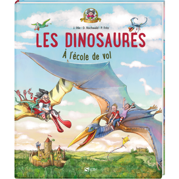 Livre LES DINOSAURES A L\'ECOLE DE VOL Tome 3